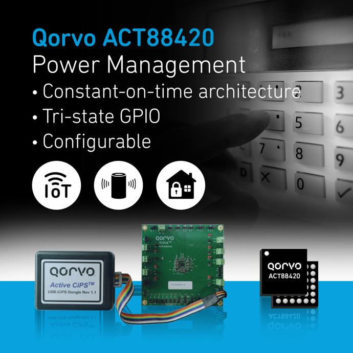 Qorvo宣布推出緊湊型PMIC——ACT88420，為物聯(lián)網(wǎng)應用和空間受限設(shè)計提供服務(wù)